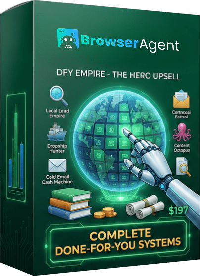 BrowserAgent OTO 1: DFY Empire